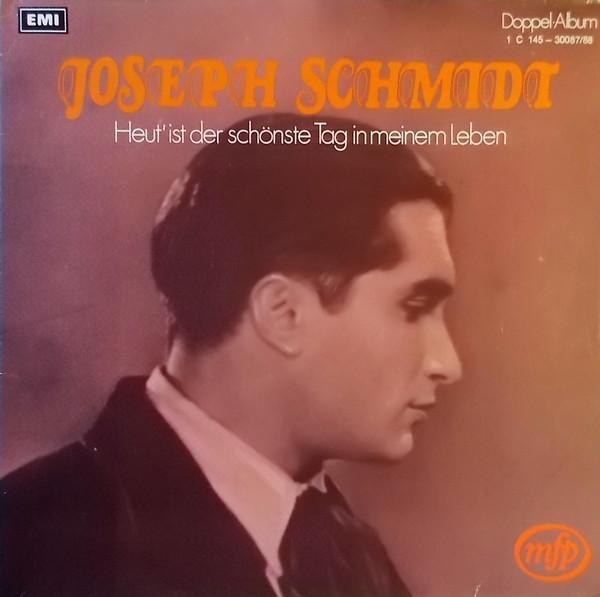 Joseph Schmidt - Heut' Ist Der Schönste Tag In Meinem Leben