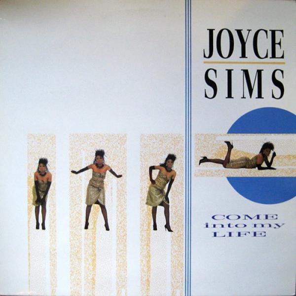 Joyce Sims - Come Into My Life