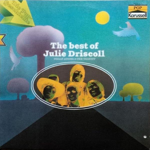 Julie Driscoll, Brian Auger & The Trinity - The Best Of Julie Driscoll, Brian Auger & The Trinity