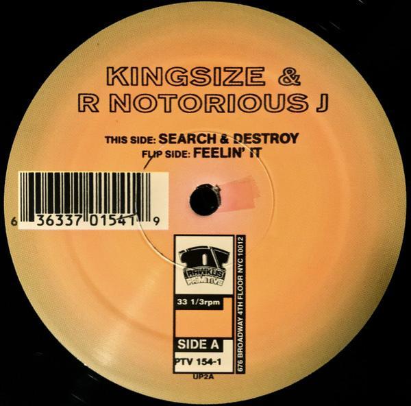 Kingsize, Notorious J - Search & Destroy / Feelin' It