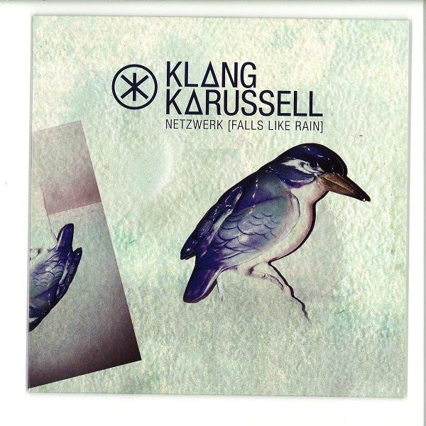 Klangkarussell - Netzwerk (Falls Like Rain)