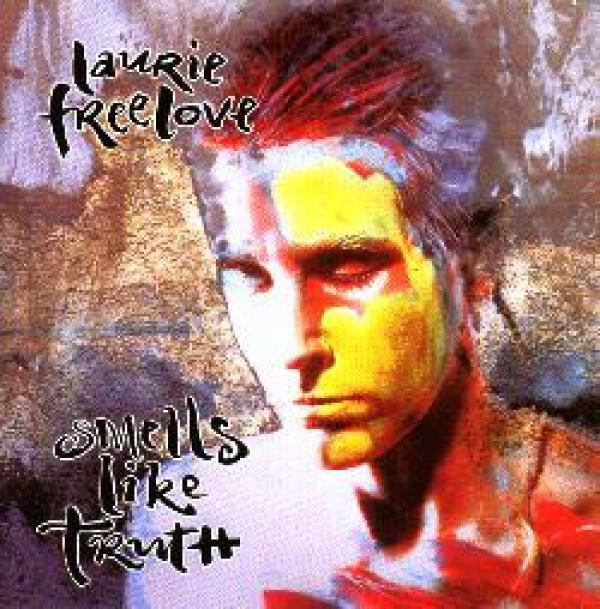 Laurie Freelove - Smells Like Truth