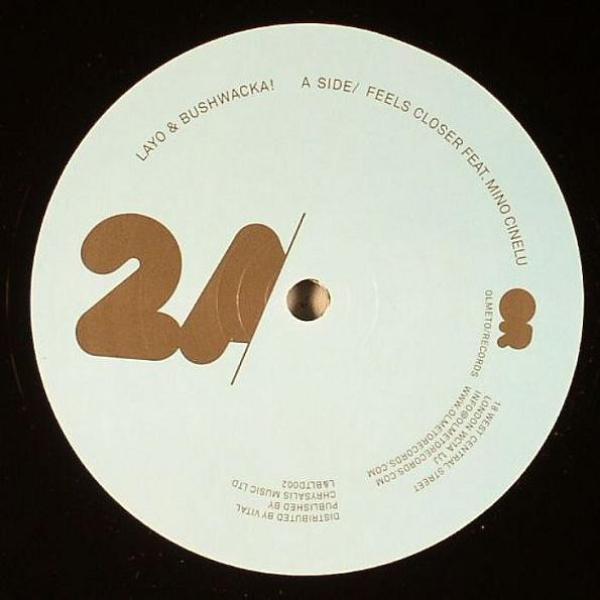 Layo & Bushwacka! - Feels Closer