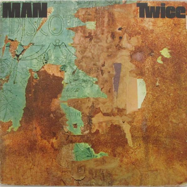 Man - Twice