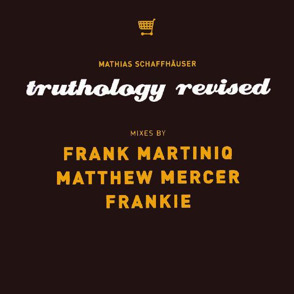 Mathias Schaffhäuser - Truthology Revised
