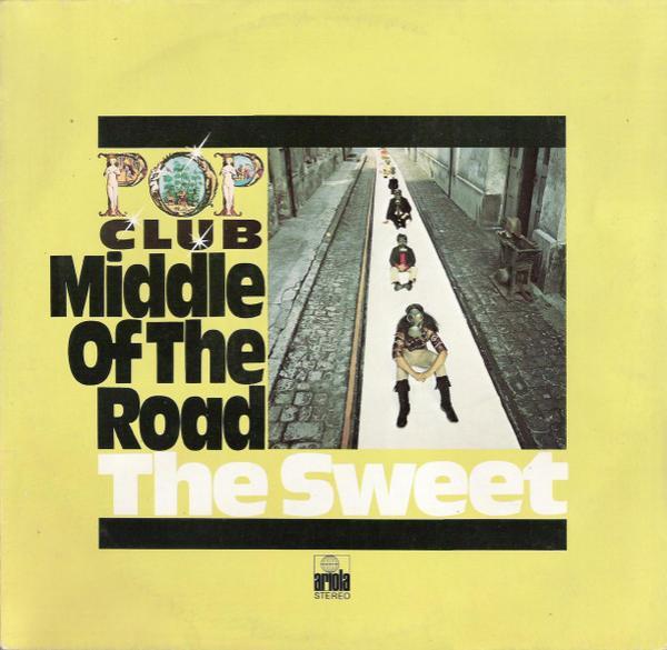 Middle Of The Road, The Sweet - Middle Of The Road - Sweet
