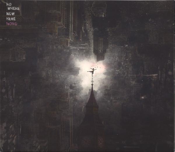 Mono  - Nowhere Now Here