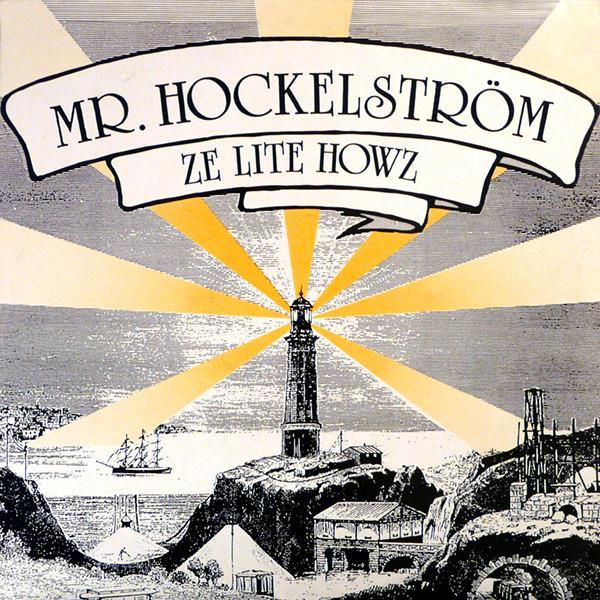 Mr. Hockelström - Ze Lite Howz