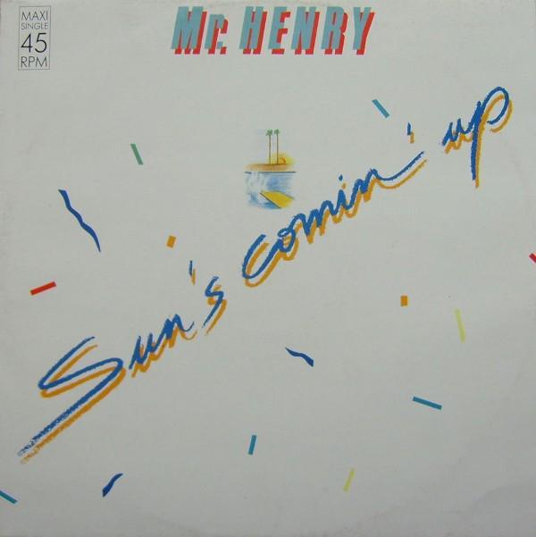 Mr. Henry  - Sun's Comin' Up