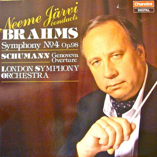Neeme Järvi, The London Symphony Orchestra, Johannes Brahms, Robert Schumann - Symphony No. 4  Op. 98 · Genoveva Overture