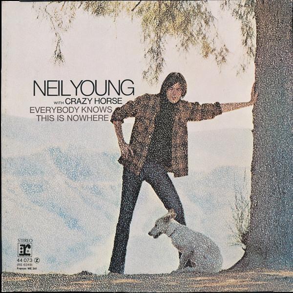 Neil Young, Crazy Horse - Everybody Knows This Is Nowhere