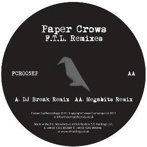 Paper Crows - F.T.L. Remixes - Fingertips (Break Remix) / Follow The Leader (Megabits Remix)
