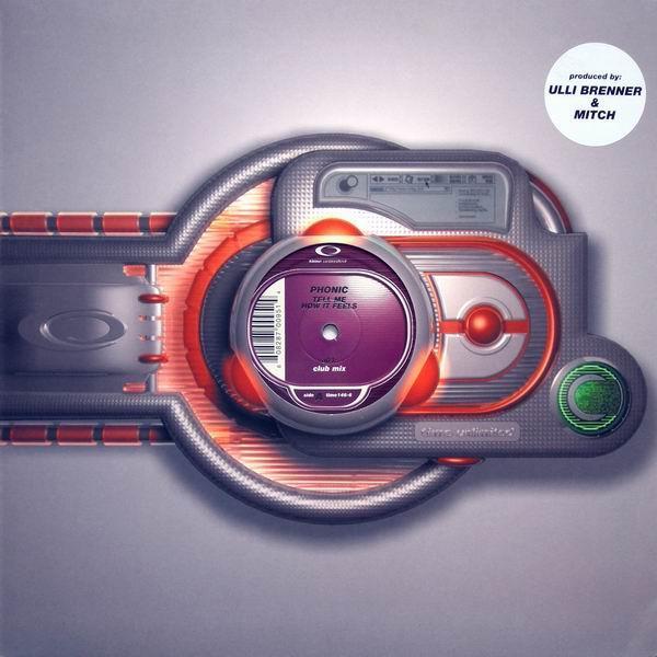 Phonic  - Tell Me How It Feels