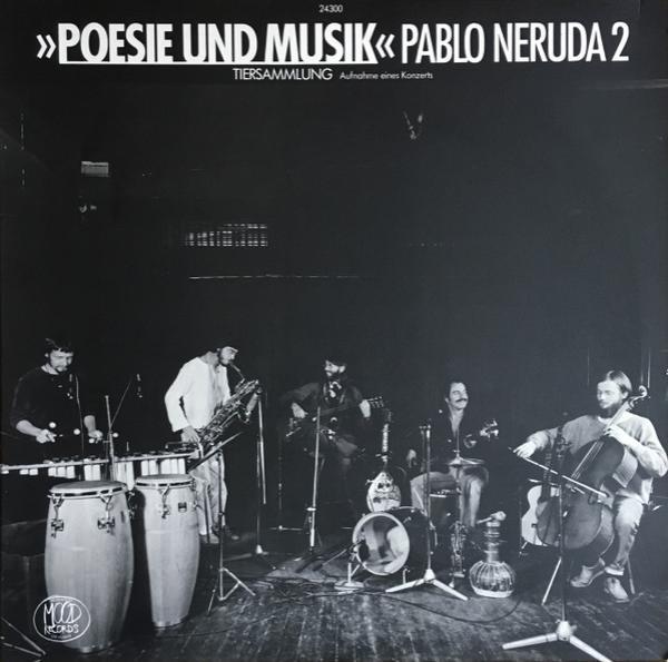 Poesie Und Musik - Pablo Neruda 2 - Tiersammlung