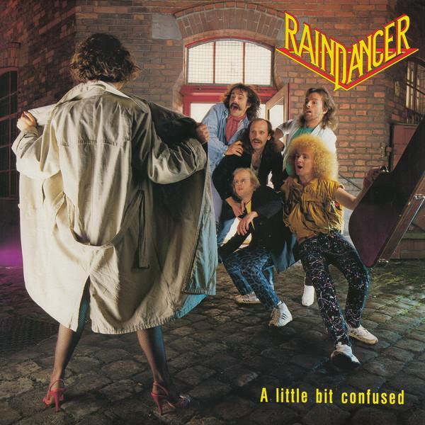 Raindancer  - A Little Bit Confused