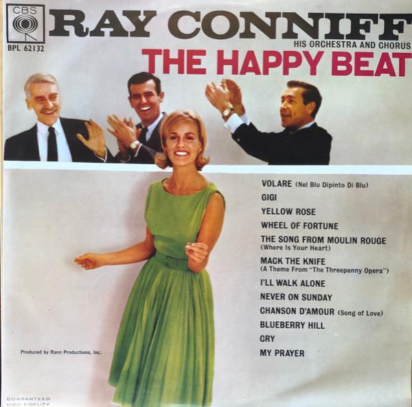 Ray Conniff And His Orchestra & Chorus - The Happy Beat