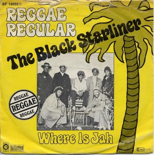 Reggae Regular - The Black Starliner / Where Is Jah