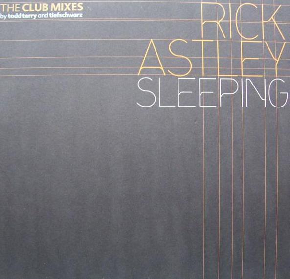 Rick Astley - Sleeping (The Club Mixes)