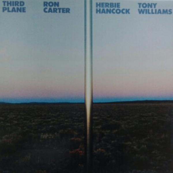 Ron Carter, Herbie Hancock, Anthony Williams - Third Plane