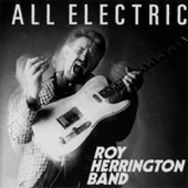 Roy Herrington Band - All Electric