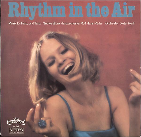 Südwestfunk Tanzorchester, Orchester Dieter Reith - Rhythm In The Air