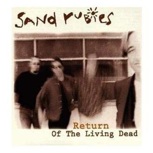 Sand Rubies - Return Of The Living Dead