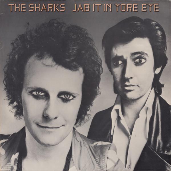 Sharks  - Jab It In Yore Eye