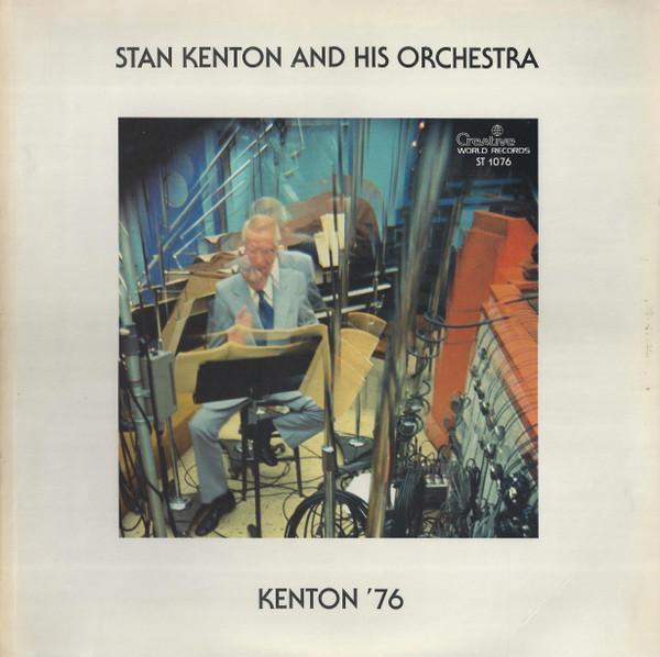 Stan Kenton And His Orchestra - Kenton '76