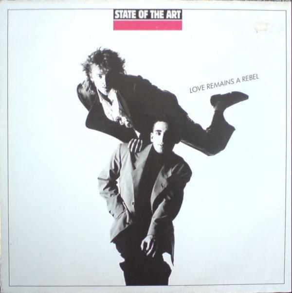 State Of The Art  - Love Remains A Rebel
