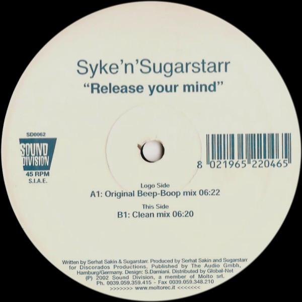 Syke 'n' Sugarstarr - Release Your Mind