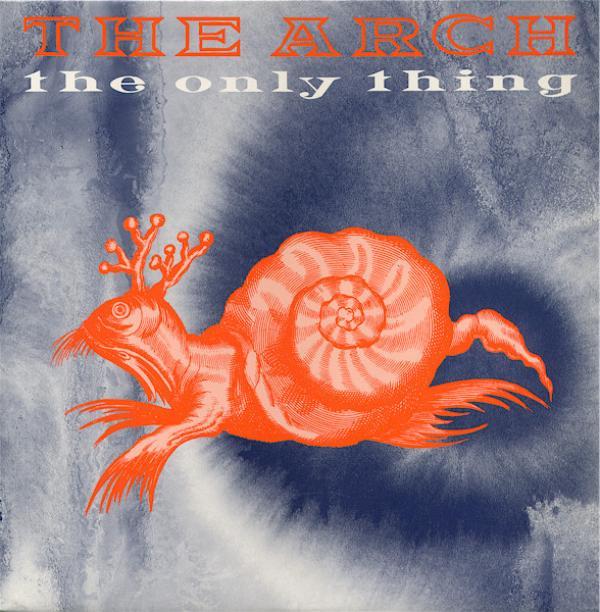 The Arch - The Only Thing