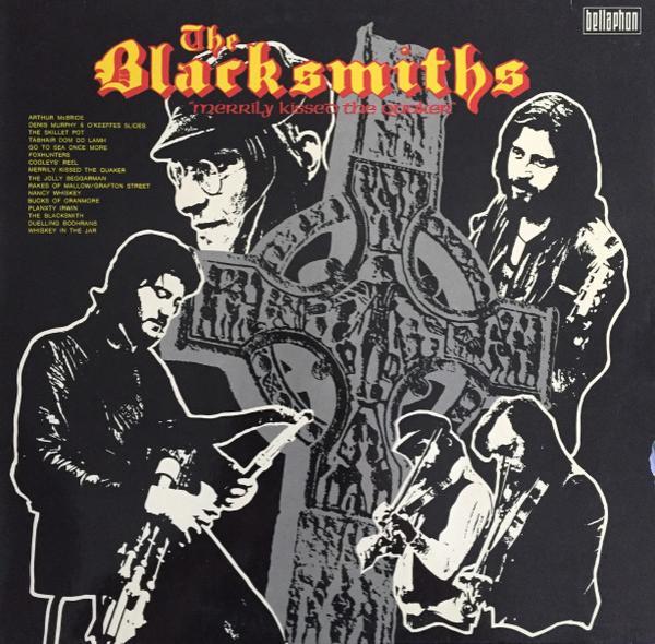 The Blacksmiths  - Merrily Kissed The Quaker