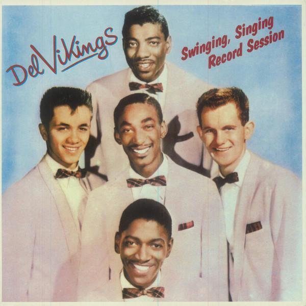 The Dell-Vikings - Swinging, Singing Record Session