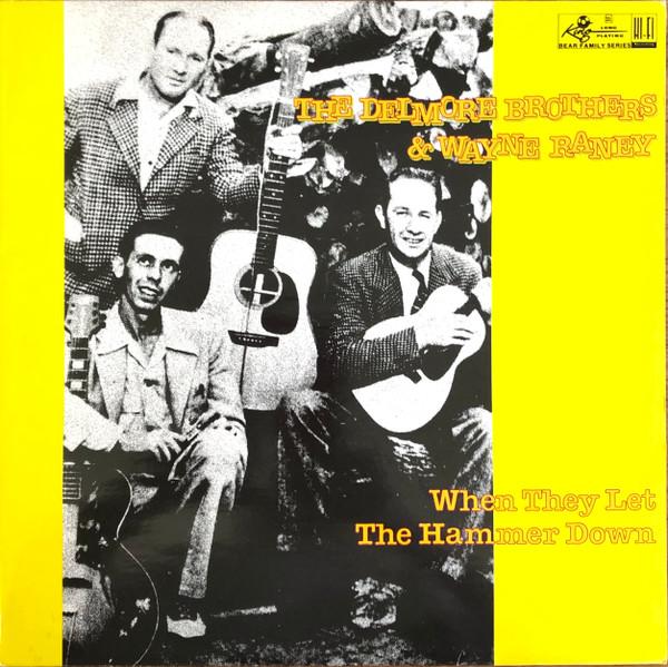 The Delmore Brothers, Wayne Raney - When They Let The Hammer Down