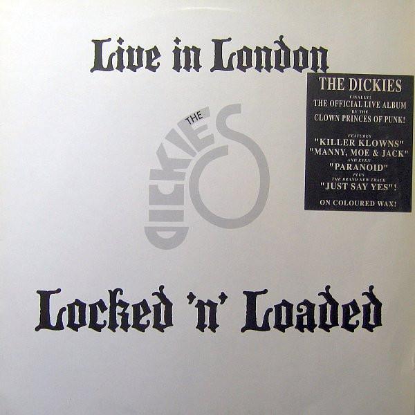 The Dickies - Live In London - Locked 'N' Loaded