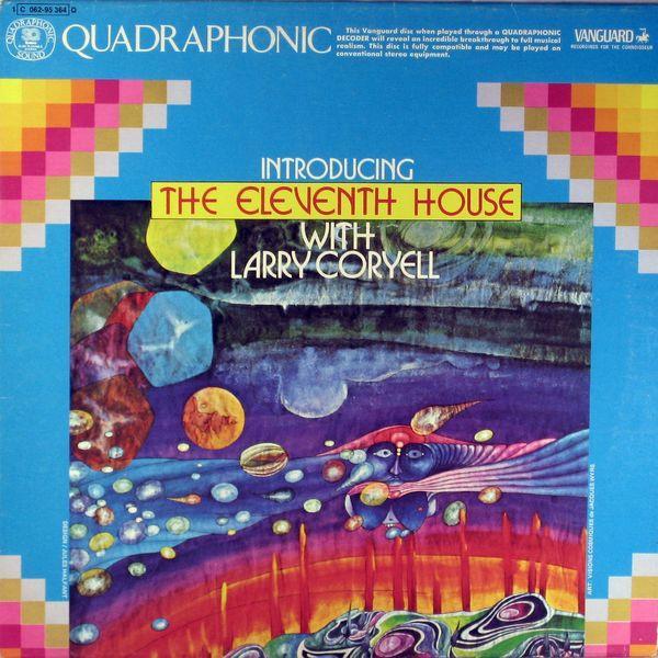 The Eleventh House, Larry Coryell - Introducing The Eleventh House