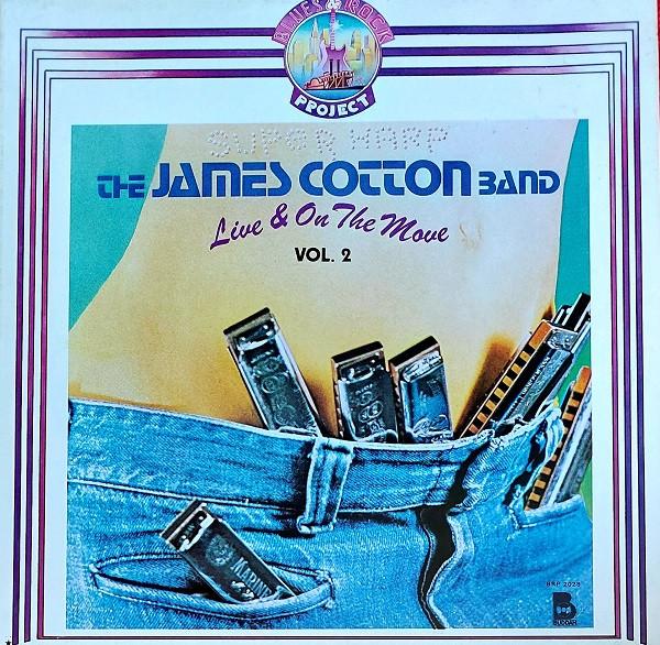 The James Cotton Band - Live And On The Move (Vol.2)