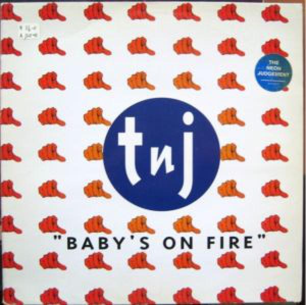 The Neon Judgement - Baby's On Fire