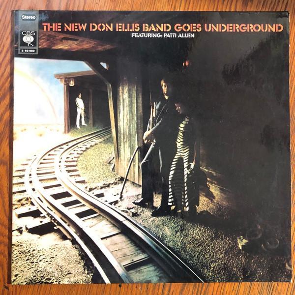 The New Don Ellis Band, Patti Allen - The New Don Ellis Band Goes Underground