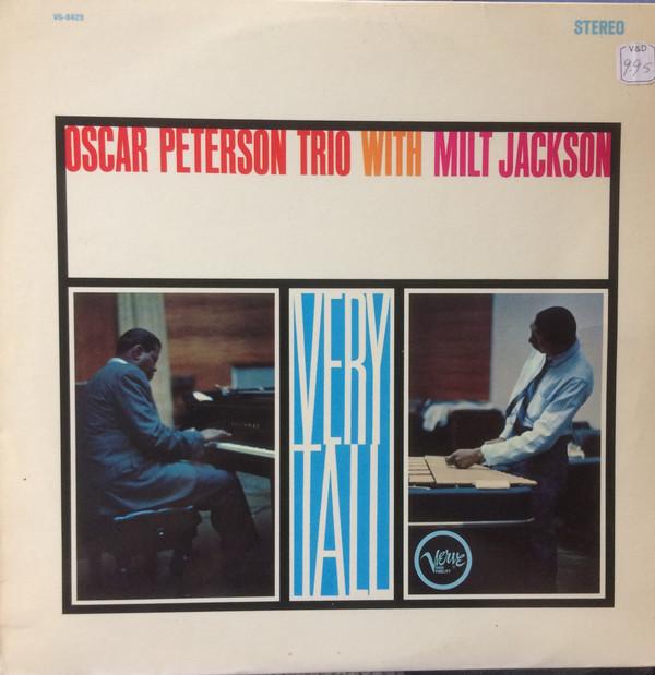 The Oscar Peterson Trio, Milt Jackson - Very Tall