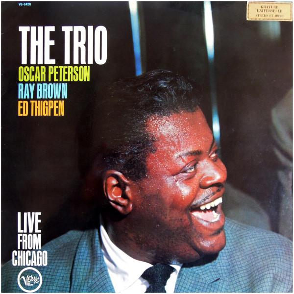 The Oscar Peterson Trio - The Trio : Live From Chicago