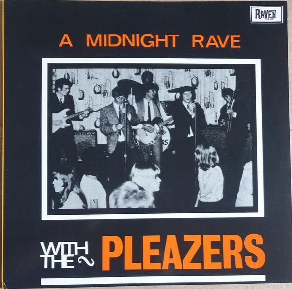 The Pleazers - A Midnight Rave With The Pleazers