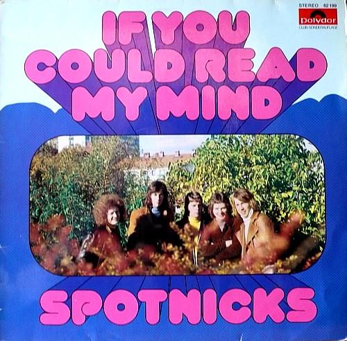 The Spotnicks - If You Could Read My Mind