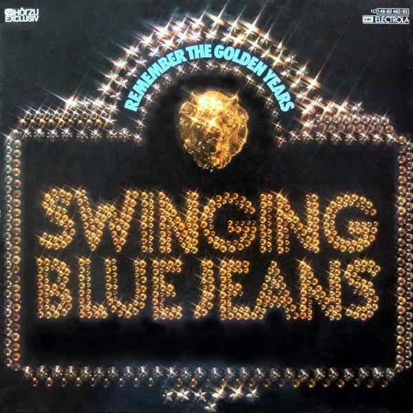 The Swinging Blue Jeans - Remember The Golden Years Of The Swinging Blue Jeans