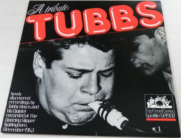 The Tubby Hayes Quintet - A Tribute - Tubbs