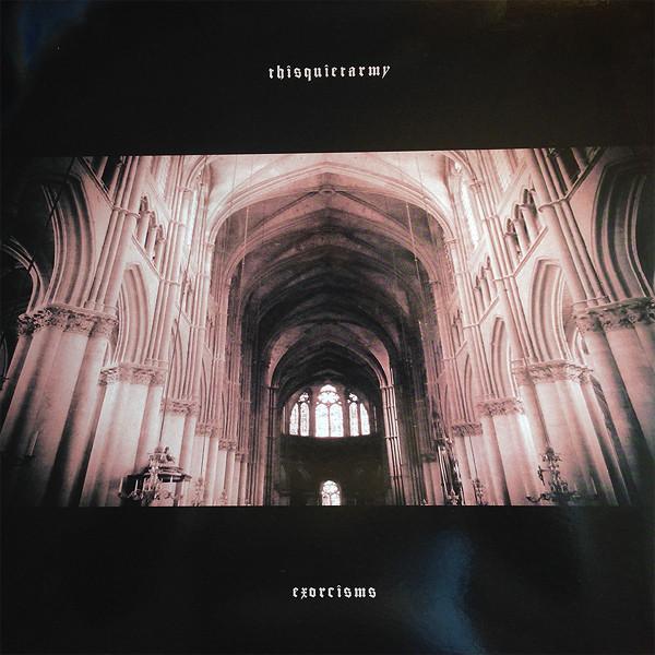 Thisquietarmy - Exorcisms