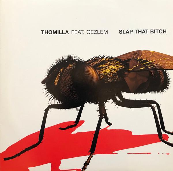 Thomilla, Oezlem - Slap That Bitch