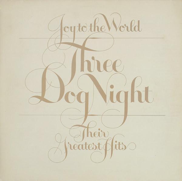 Three Dog Night - Joy To The World - Their Greatest Hits
