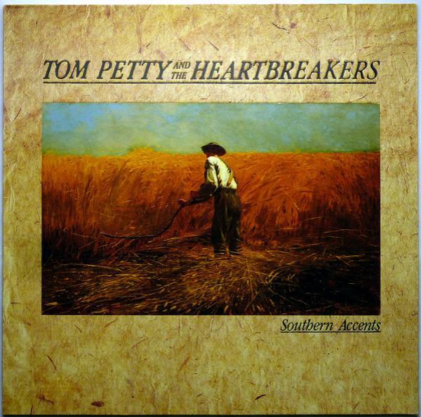 Tom Petty And The Heartbreakers - Southern Accents