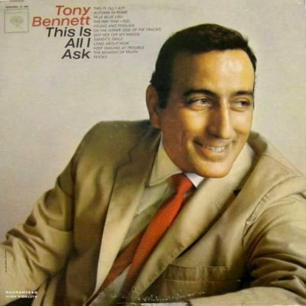 Tony Bennett - This Is All I Ask